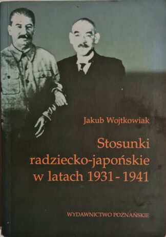 Książka Stosunki radziecko-japońskie w latach 1931-1941