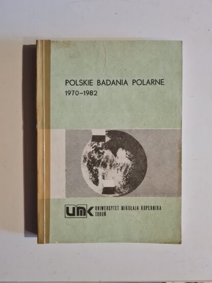 Książka Polskie badania polarne 1970-1982
