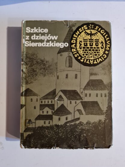 Książka Szkice z dziejów Sieradzkiego