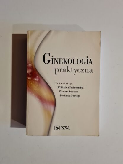 Książka Ginekologia praktyczna