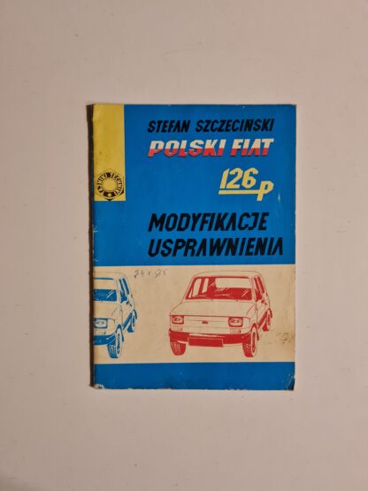 Książka Polski Fiat 126p Modyfikacje Usprawnienia