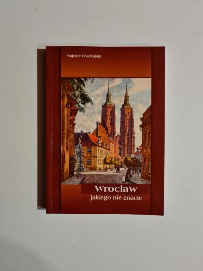 Książka Wrocław jakiego nie znacie