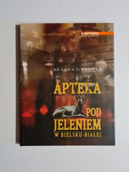 Książka Apteka Pod Jeleniem w Bielsku-Białej