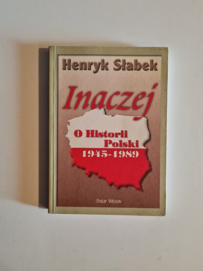 Książka Inaczej o historii Polski 1945-1989