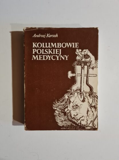 Książka Kolumbowie polskiej medycyny