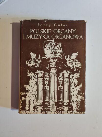 Książka Polskie organy i muzyka organowa