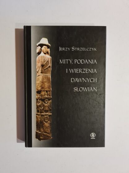 Książka Mity, podania i wierzenia dawnych Słowian