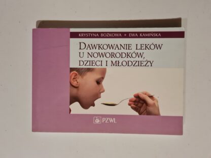 Książka Dawkowanie leków u noworodków, dzieci i młodzieży