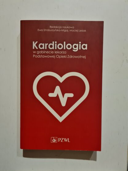 Książka Kardiologia w gabinecie lekarza Podstawowej Opieki Zdrowotnej