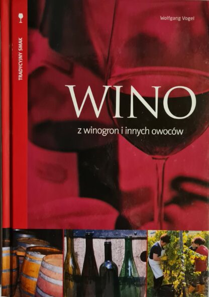 Książka Wino z winogron i innych owoców