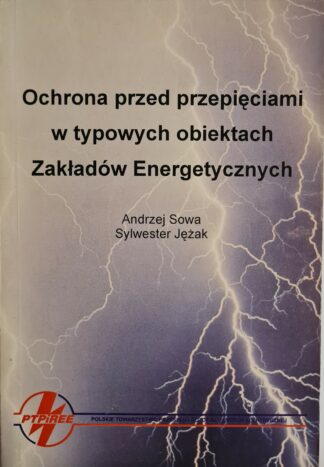 Książka Ochrona przed przepięciami w typowych obiektach Zakładów Energetycznych