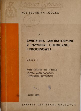 Książka Ćwiczenia laboratoryjne z inżynierii chemicznej i procesowej