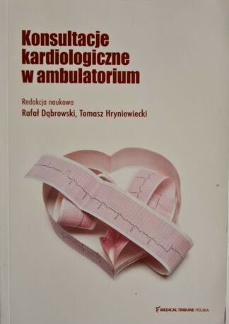 Książka Konsultacje kardiologiczne w ambulatorium