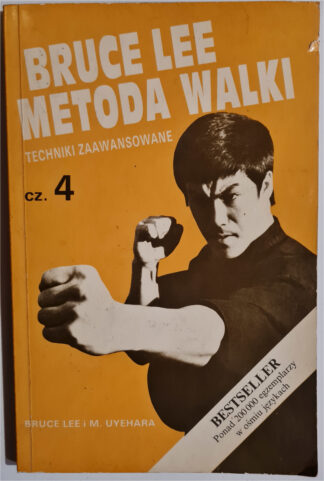 Książka Bruce Lee metoda walki. Techniki zaawansowane cz. 4