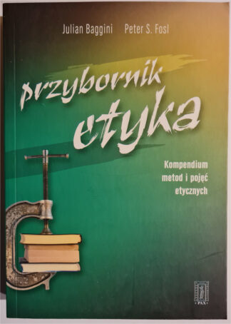 Książka Przybornik etyka. Kompendium metod i pojęć etycznych