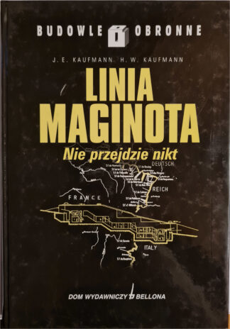 Książka Linia Maginota. Nie przejdzie nikt